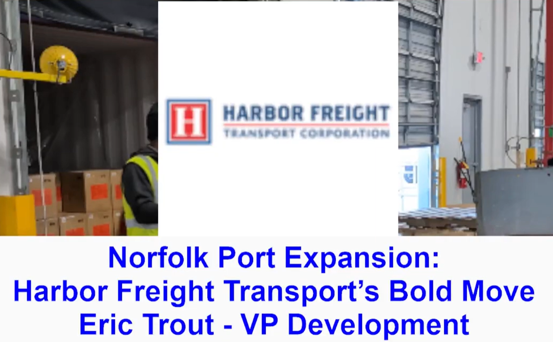 Norfolk Port Expansion – Harbor Freight Transport’s Bold Move